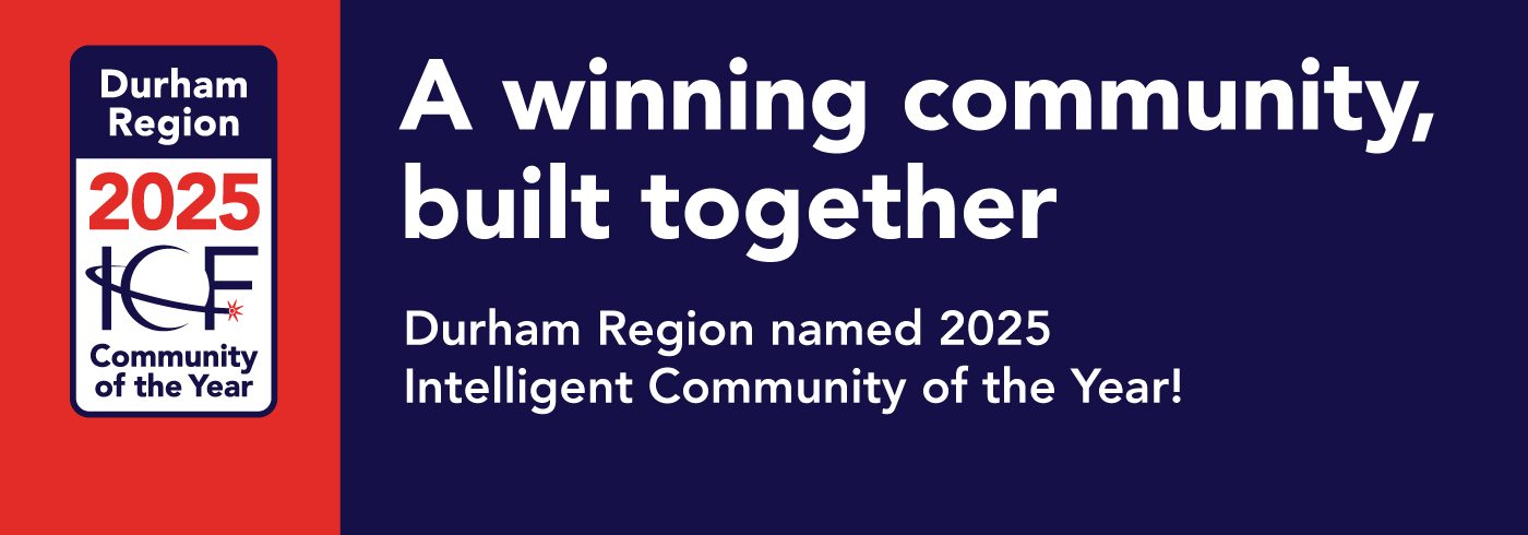Final - 2025 Intelligent Community of the Year web banner White text on blue background that reads A winning community, built together Durham Region named 2025 Intelligent Community of the Year! Certified Intelligent Community, 2024-2027 with the Durham Region 2025 ICF Community of the Year logo on a red background beside it.