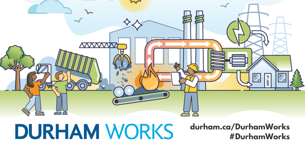 An animated drawing of an energy-from-waste facility. Text below image states: Durham Works, durham.ca/DurhamWorks, #DurhamWorks