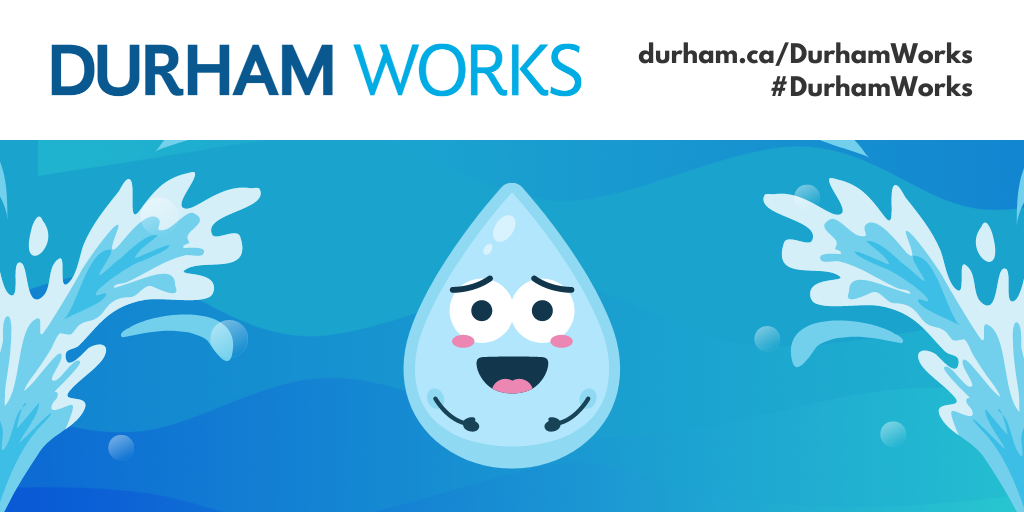 An animated waterdrop. Text reads Durham Works, durham.ca/DurhamWorks, #DurhamWorks.